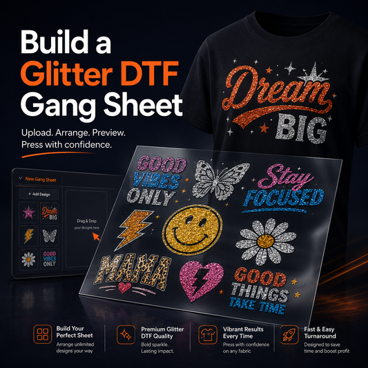Build a Glitter DTF Gang Sheet